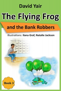 The Flying Frog and the Bank Robbers